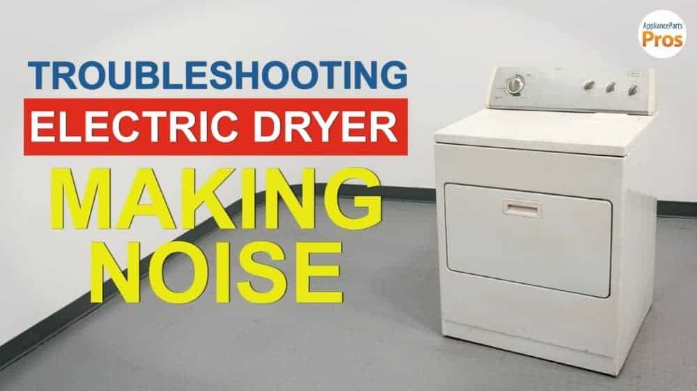 How to Fix a Noisy Dryer