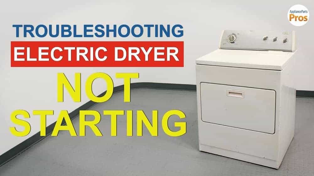Major Problems Why Dryer Wont Start